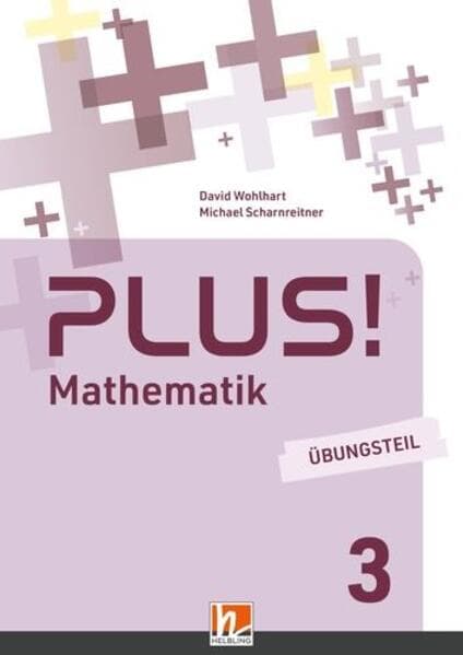 PLUS! 3| Übungsteil mit EBook+ (Lehrplan 2023)