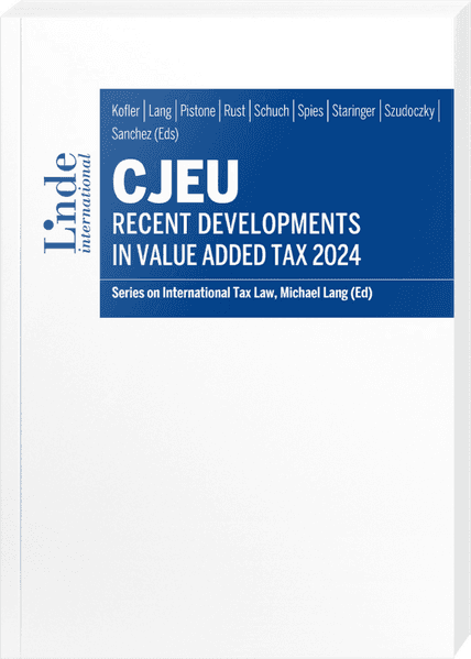 CJEU - Recent Developments in Value Added Tax 2024