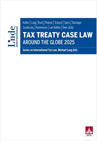 Tax Treaty Case Law around the Globe 2025