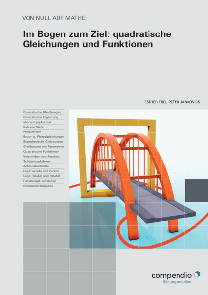 Im Bogen zum Ziel: quadratische Gleichungen und Funktionen