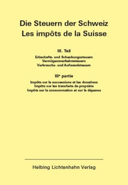 Die Steuern der Schweiz: Teil III EL 140