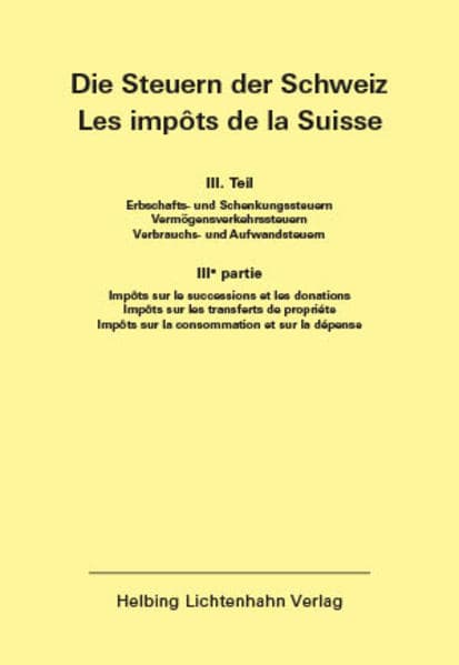 Die Steuern der Schweiz: Teil III EL 141