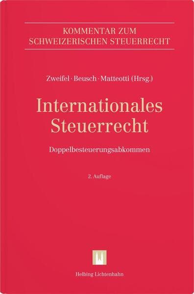Zweifel/Beusch/Matteotti (Hrsg.), Internationales Steuerrecht