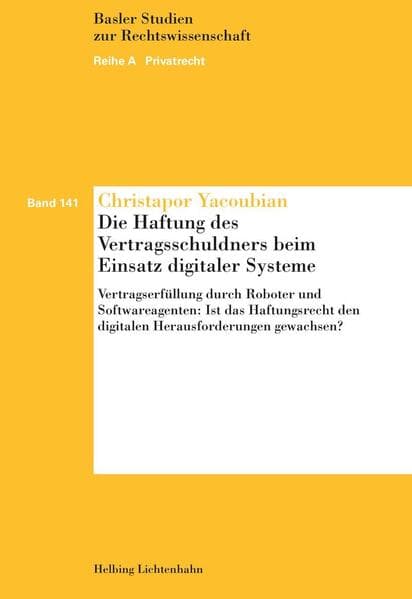 Die Haftung des Vertragsschuldners beim Einsatz digitaler Systeme