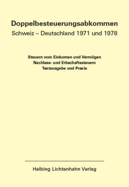 Doppelbesteuerungsabkommen Schweiz – Deutschland 1971 und 1978 EL 64