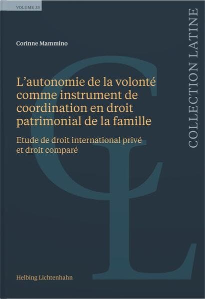 L’autonomie de la volonté comme instrument de coordination en droit patrimonial de la famille