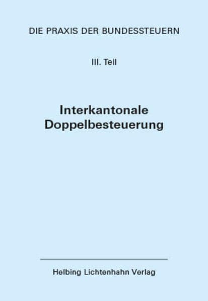Die Praxis der Bundessteuern: Teil III EL 66