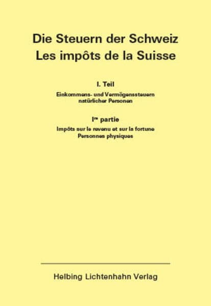 Die Steuern der Schweiz: Teil I EL 171