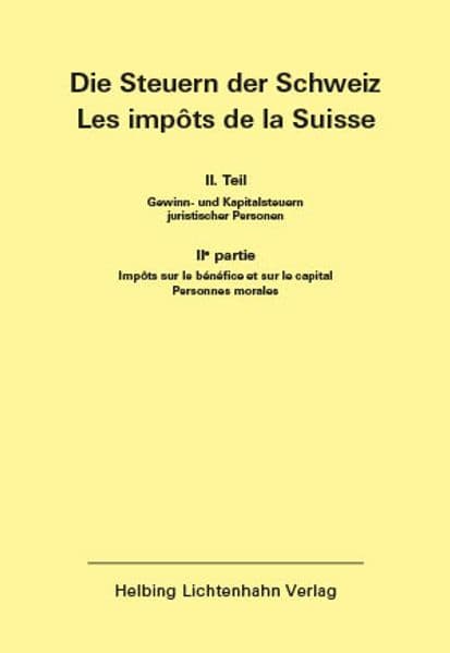 Die Steuern der Schweiz: Teil II EL 163