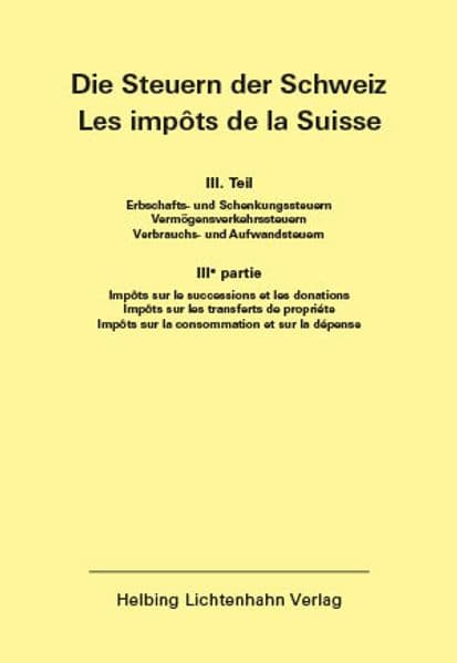 Die Steuern der Schweiz: Teil III EL 151