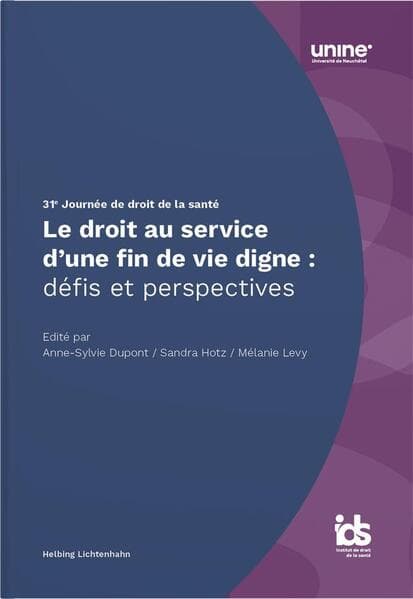 Le droit au service d’une fin de vie digne : défis et perspectives