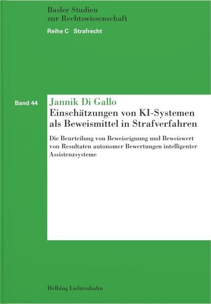 Einschätzungen von KI-Systemen als Beweismittel in Strafverfahren