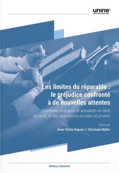 Les limites du réparable : Le préjudice confronté à de nouvelles attentes