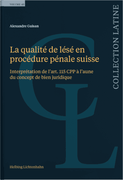La qualité de lésé en procédure pénale suisse