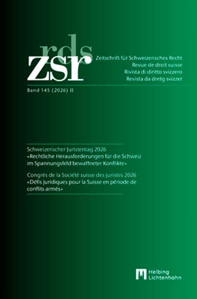 ZSR Band 145 (2026) II - Schweizerischer Juristentag 2026 / Congrès de la Société suisse des Juristes 2026