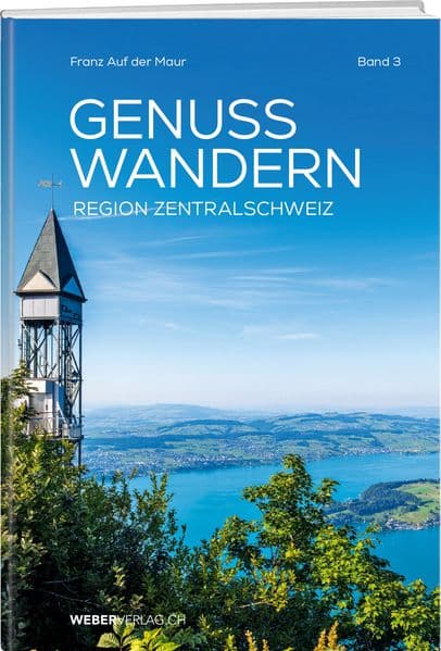 GenussWandern | Region Zentralschweiz