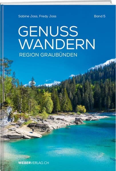 GenussWandern. Region Graubünden