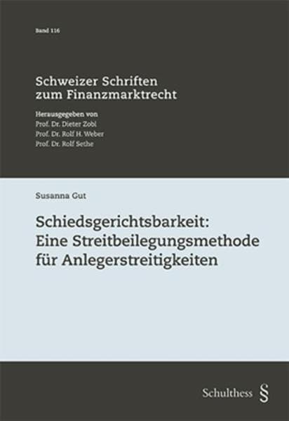 Schiedsgerichtsbarkeit: Eine Streitbeilegungsmethode für Anlegerstreitigkeiten