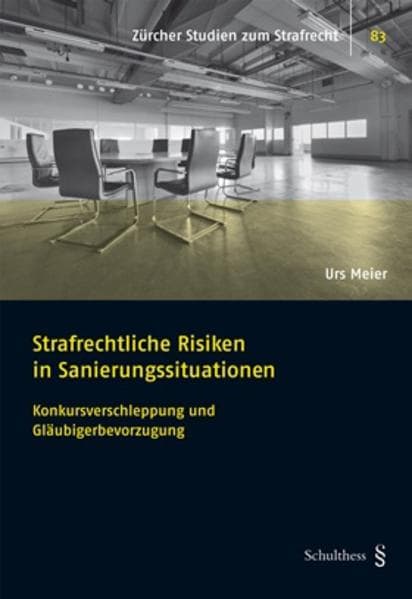 Strafrechtliche Risiken in Sanierungssituationen