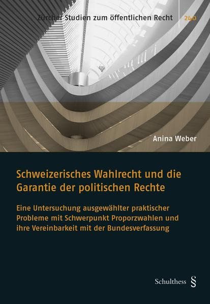 Schweizerisches Wahlrecht und die Garantie der politischen Rechte