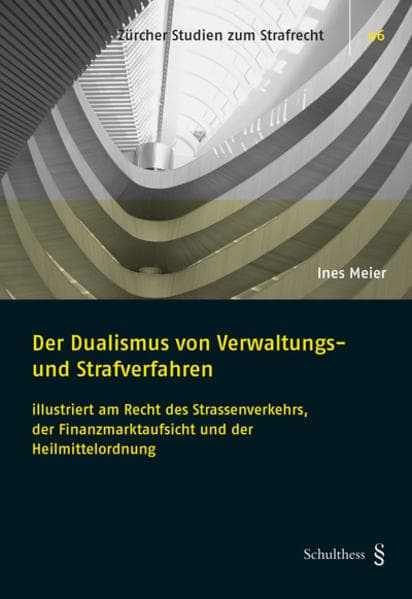Der Dualismus von Verwaltungs- und Strafverfahren