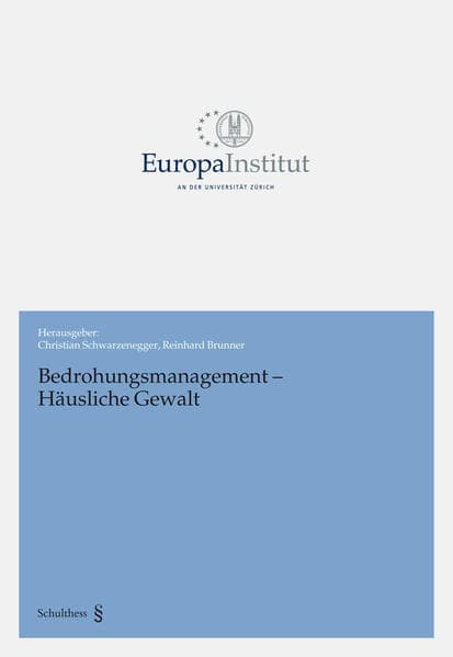 Bedrohungsmanagement - Häusliche Gewalt