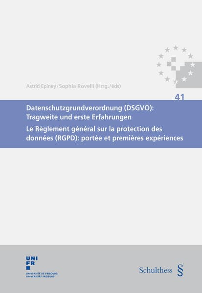 Datenschutzgrundverordnung (DSGVO): Tragweite und erste Erfahrungen