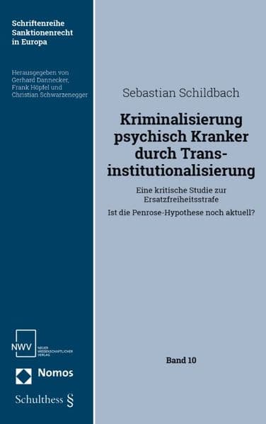 Kriminalisierung psychisch Kranker durch Transinstitutionalisierung