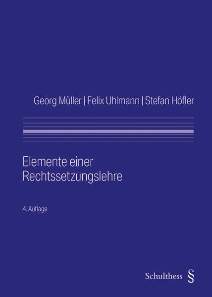 Elemente einer Rechtssetzungslehre