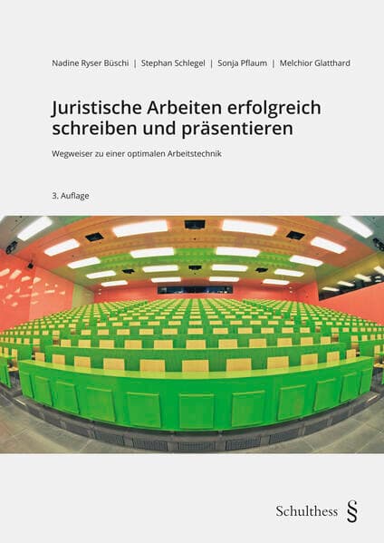 Juristische Arbeiten erfolgreich schreiben und präsentieren