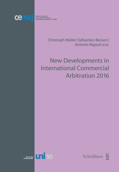 New Developments in International Commercial Arbitration 2016