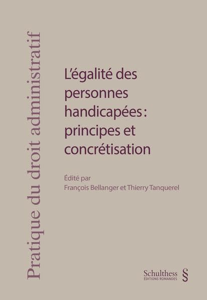 L'égalité des personnes handicapées : principes et concrétisation (PrintPlu§)