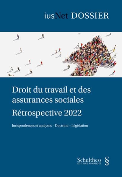Droit du travail et des assurances sociales : Rétrospective 2022