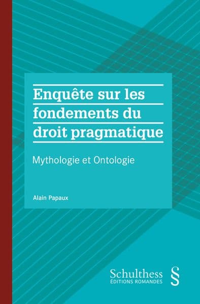 Enquête sur les fondements du droit pragmatique