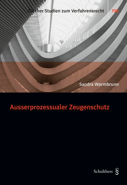 Ausserprozessualer Zeugenschutz