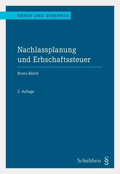 Nachlassplanung und Erbschaftssteuer