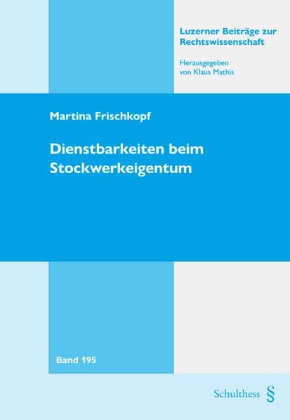 Dienstbarkeiten beim Stockwerkeigentum