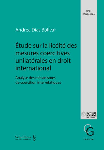Étude sur la licéité des mesures coercitives unilatérales en droit international