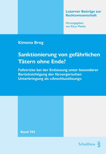 Sanktionierung von gefährlichen Tätern ohne Ende?