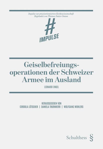 Geiselbefreiungsoperationen der Schweizer Armee im Ausland