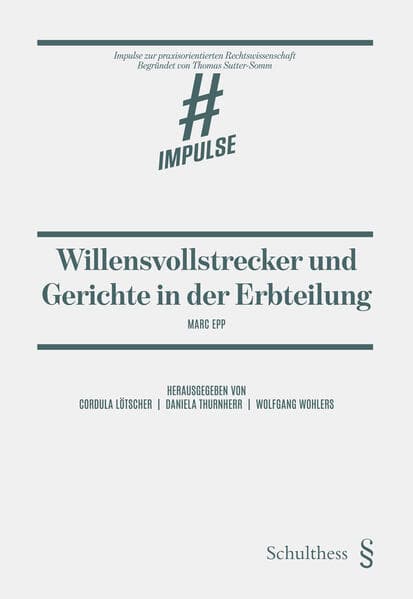 Willensvollstrecker und Gerichte in der Erbteilung