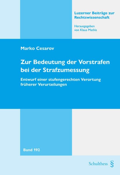 Zur Bedeutung der Vorstrafen bei der Strafzumessung