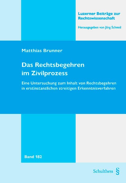 Das Rechtsbegehren im Zivilprozess