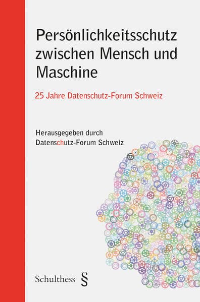 Persönlichkeitsschutz zwischen Mensch und Maschine