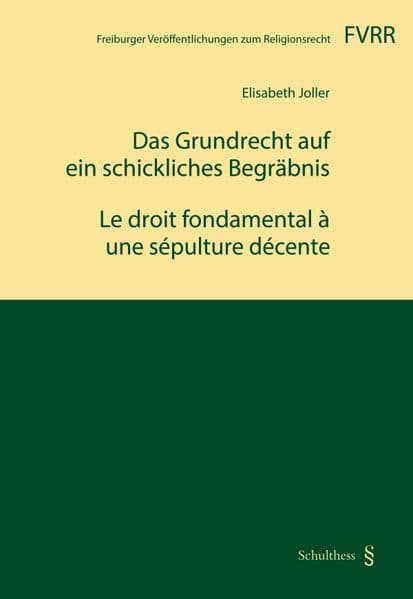 Das Grundrecht auf ein schickliches Begräbnis / Le droit fondamental à une sépulture décente