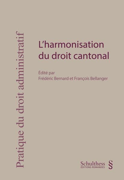 L'harmonisation du droit cantonal