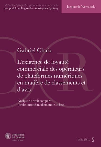 L'exigence de loyauté commerciale des opérateurs de plateformes numériques en matière de classements et d'avis