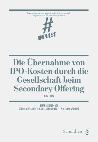 Die Übernahme von IPO-Kosten durch die Gesellschaft beim Secondary Offering