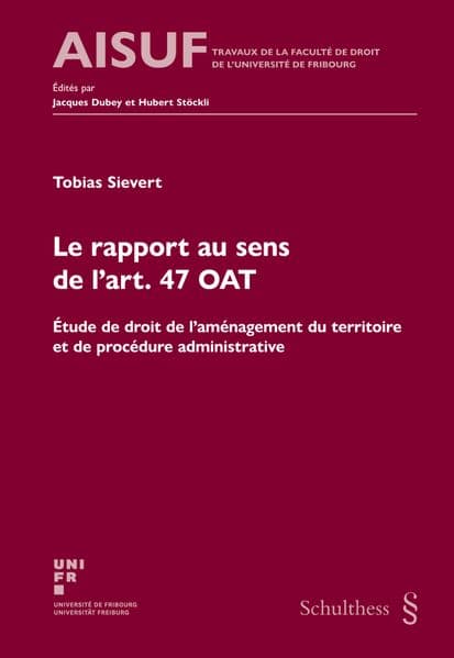 Le rapport au sens de l'art. 47 OAT