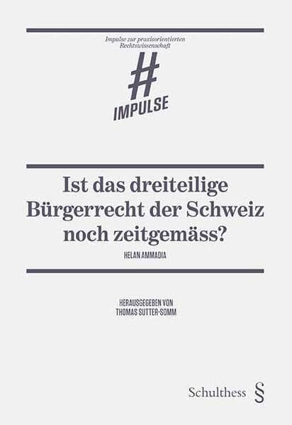 Ist das dreiteilige Bürgerrecht der Schweiz noch zeitgemäss?